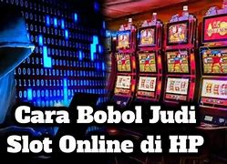 Cara Bobol Slot Tanpa Deposit