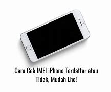 Cara Cek Imei Iphone Diblokir Atau Tidak